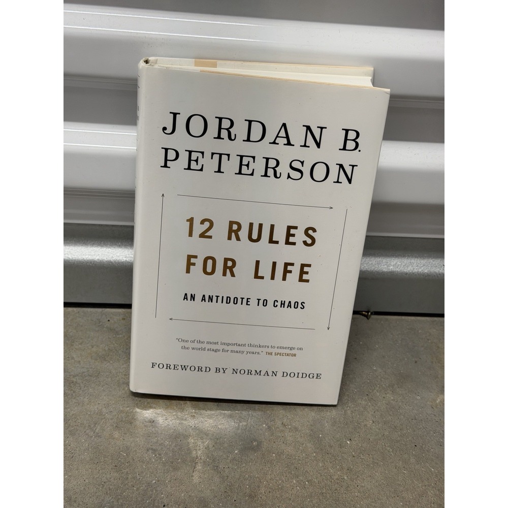 12 Rules for Life : An Antidote to Chaos by Jordan B. Peterson (2018, Hardcover)